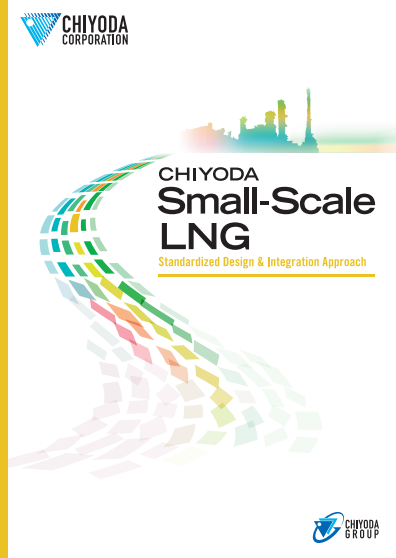 CHIYODA Small-Scale LNG - Standardized Design & Integration Approach -