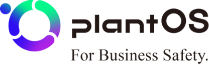 「plantOS™」For Business Safety.