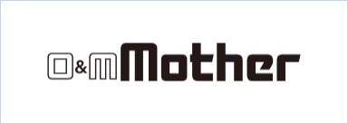 O&M Mother(Chiyoda)